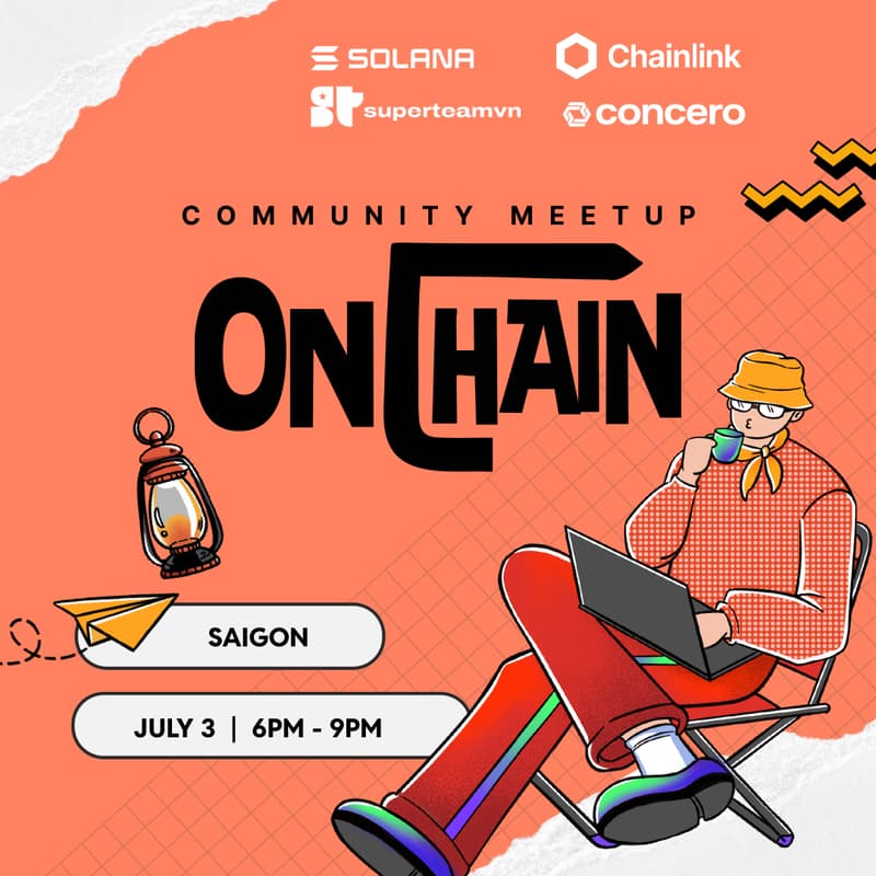 Cover Image for 'Onchain' with Solana & Superteam VN, Chainlink, and Concero