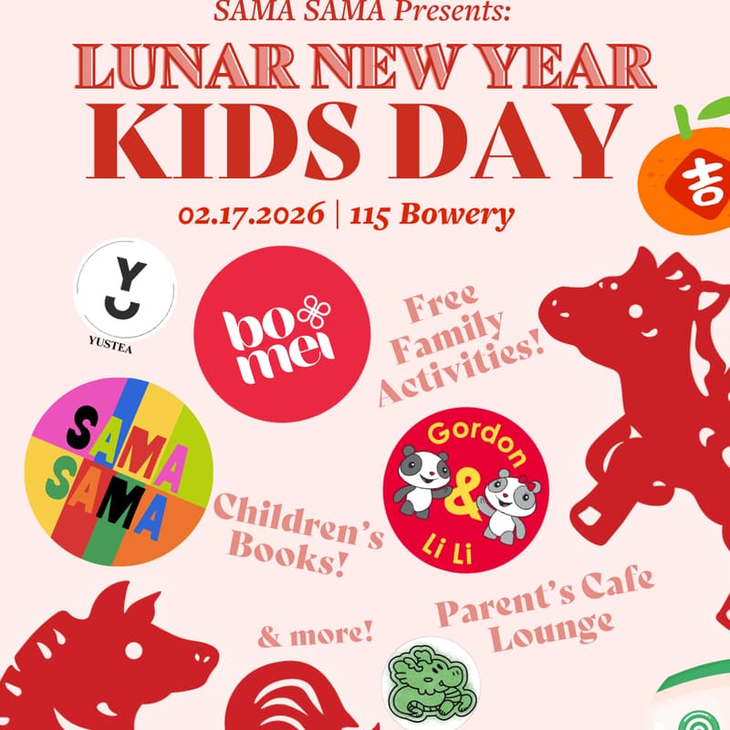 Cover Image for Lunar New Year Kids Day with SAMA SAMA and Welcome to Chinatown