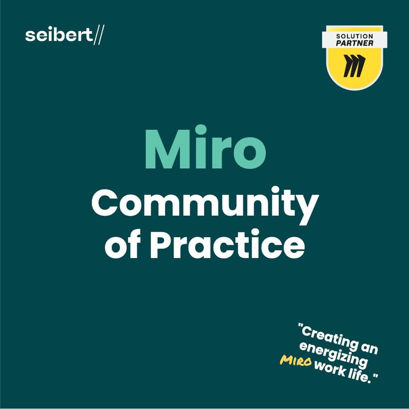 Cover Image for Miro - Community of Practice der Seibert Group