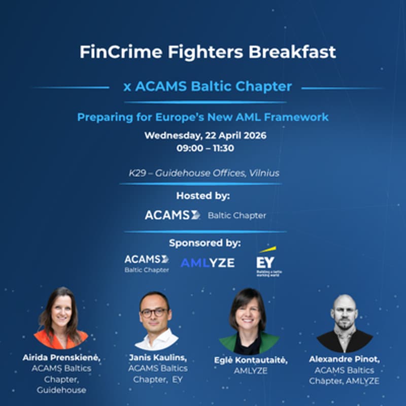 Cover Image for FinCrime Fighters Breakfast x ACAMS Baltics Chapter - AMLR, AMLA & the Future of AML in the Baltics