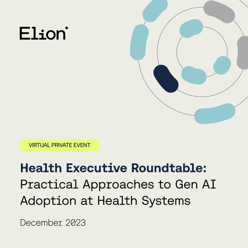 Cover Image for Health Executive Roundtable: Practical Approaches to Gen AI Adoption at Health Systems