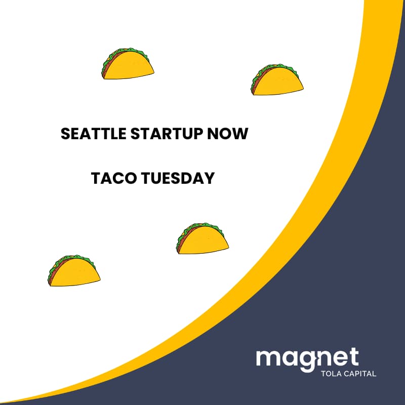Cover Image for Seattle Startup Now: Taco Tuesday