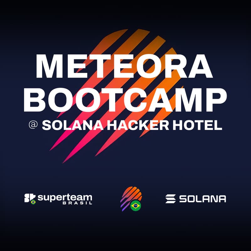 Cover Image for Learn how to use Meteora @ Solana Hacker House