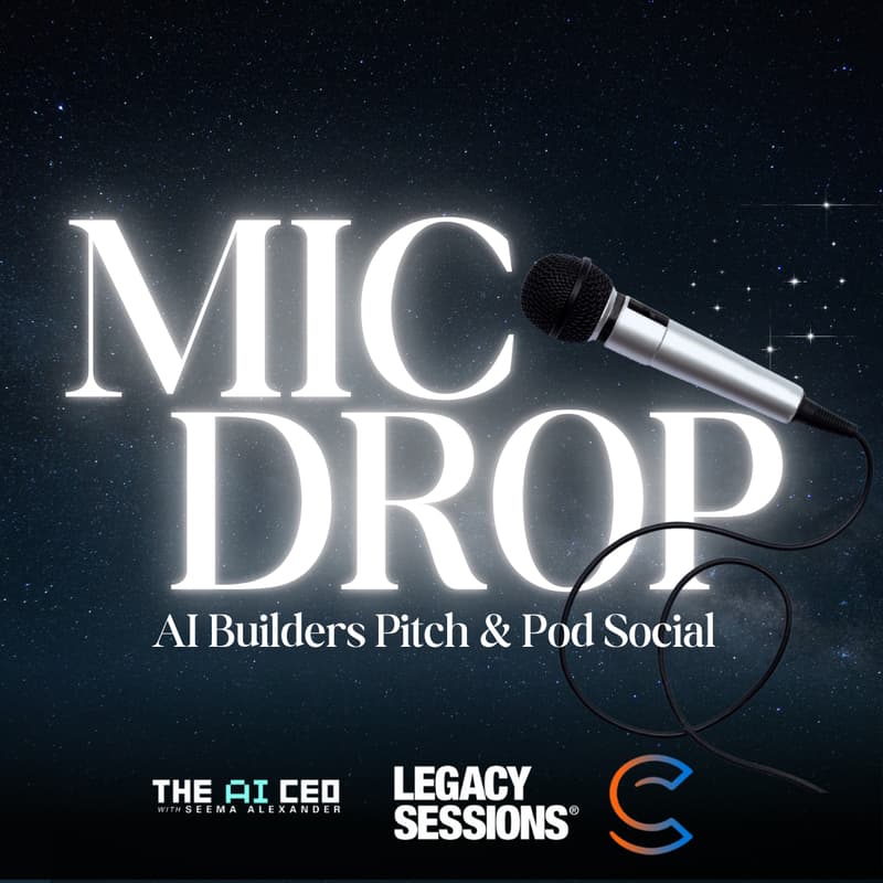 Cover Image for Mic Drop: AI Builders Pitch & Pod Social