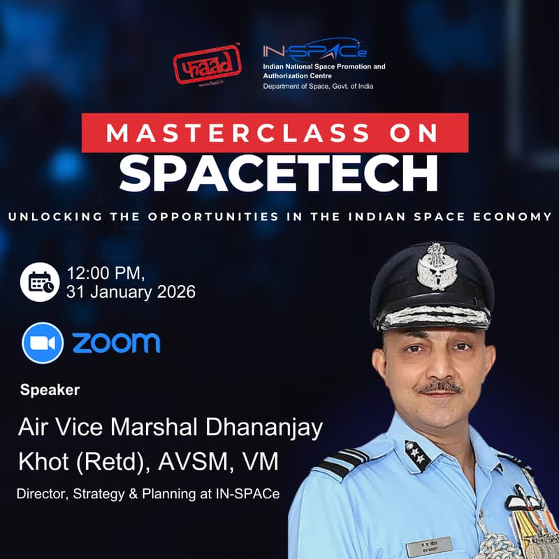 Cover Image for Masterclass on SpaceTech: Unlocking the Opportunities in the Indian Space Economy