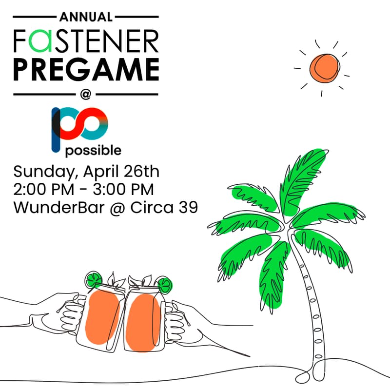 Cover Image for Annual Fastener Pregame @ POSSIBLE