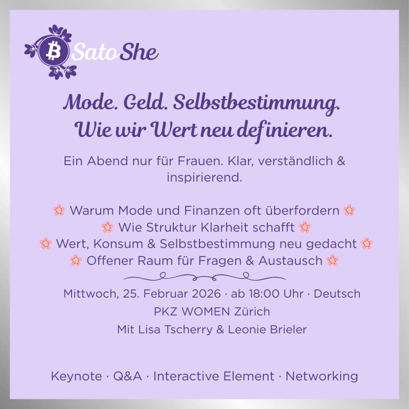 Cover Image for SatoShe Special – Mode. Geld. Selbstbestimmung. Wie wir Wert neu definieren (DE, Zürich)