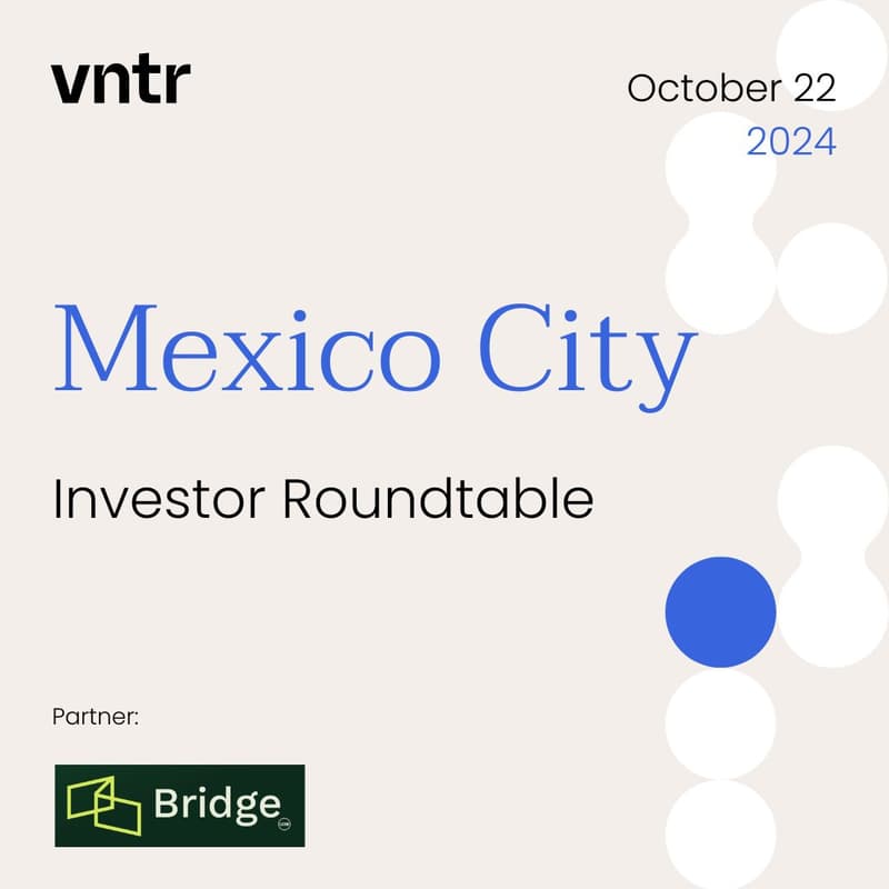 Cover Image for VNTR Investors Roundtable Mexico City