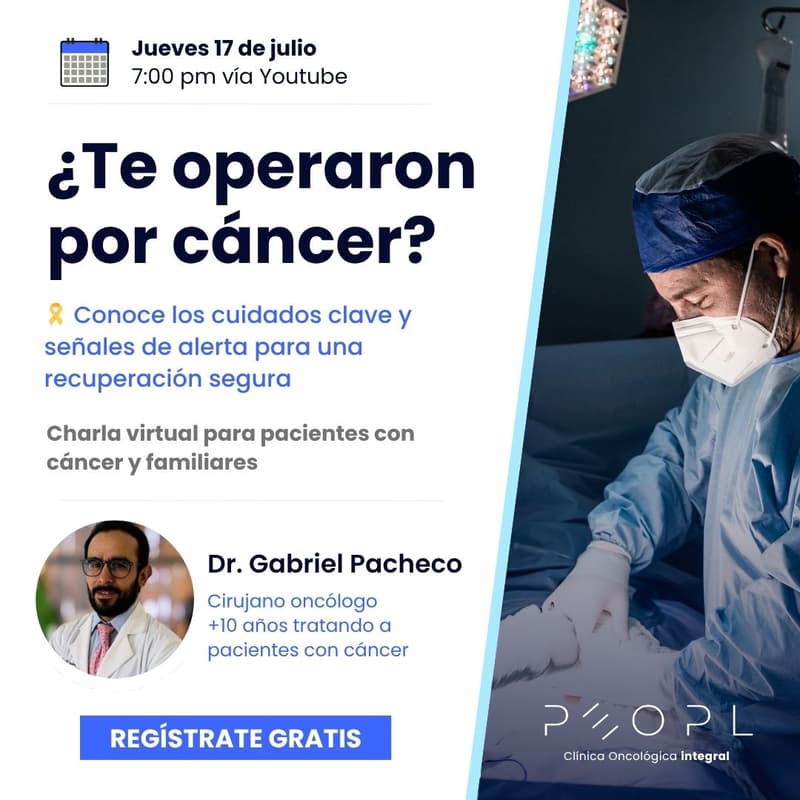 Cover Image for [Evento] Cirugía oncológica: Cuidados esenciales y señales de alerta que debes conocer
