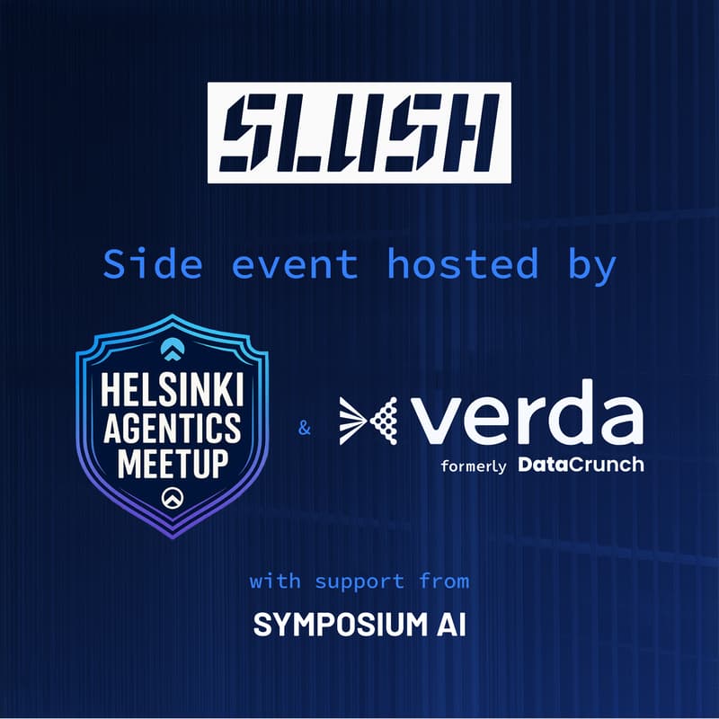 Cover Image for Finland Agentics x Verda/DataCrunch Meetup #3 - the Slush Edition
