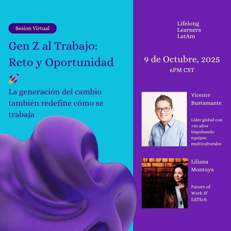 Cover Image for Gen Z al Trabajo: Reto y Oportunidad🚀 La generación del cambio también redefine cómo se trabaja