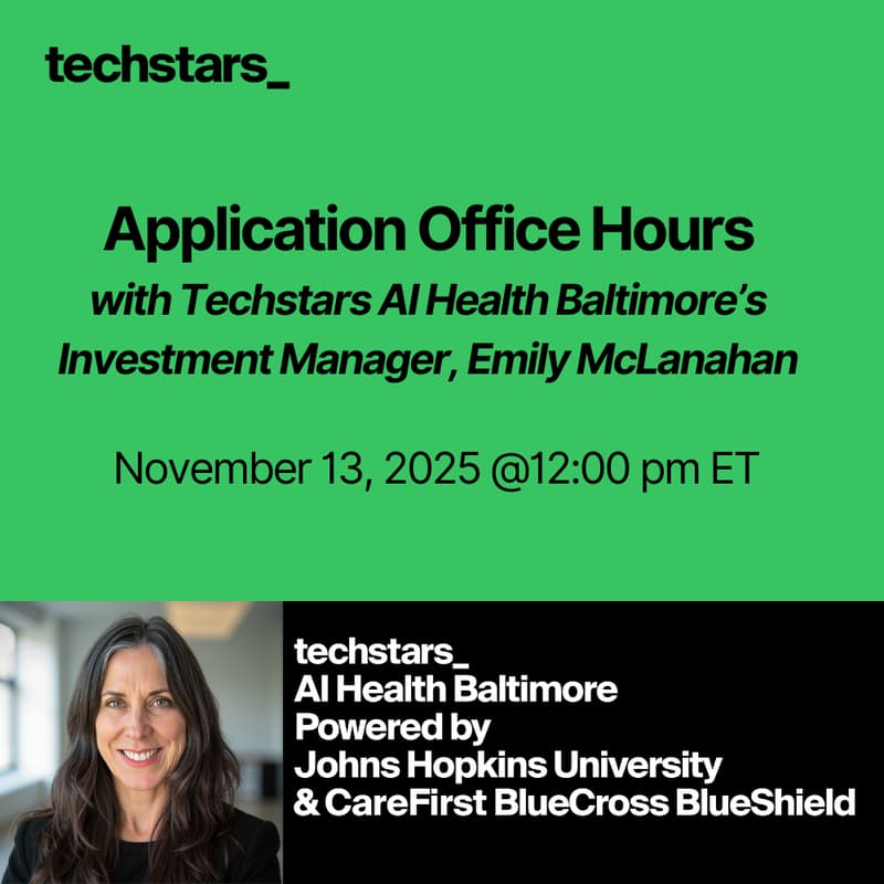 Cover Image for Techstars AI Health Baltimore Application Office Hours: Get Your Questions Answered!