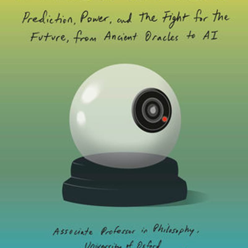 Cover Image for Prophecy: a conversation with Carissa Véliz and Roy Bahat