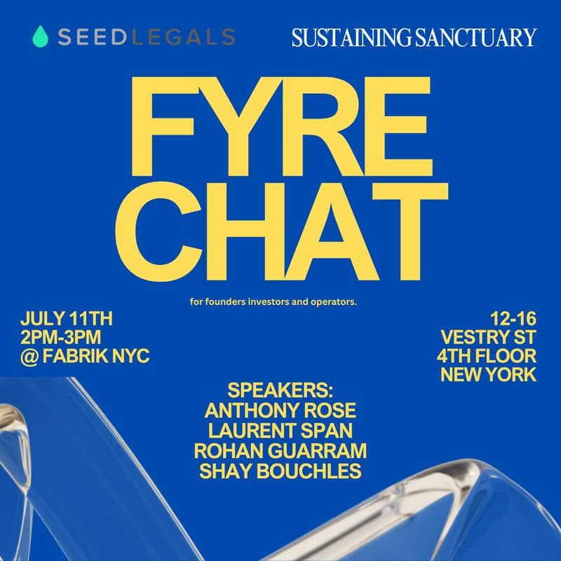 Cover Image for FYRE Chat - for founders, investors and operators panel - by Sustaining Sanctuary and SeedLegals