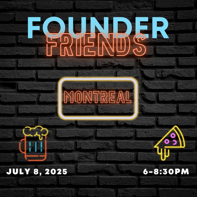 Cover Image for (TENTATIVE) Founder Friends Montreal