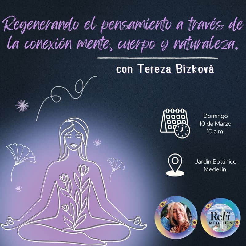Cover Image for Regenerando el pensamiento a través de la conexión mente, cuerpo y naturaleza in el Jardín Botánico🪴✨