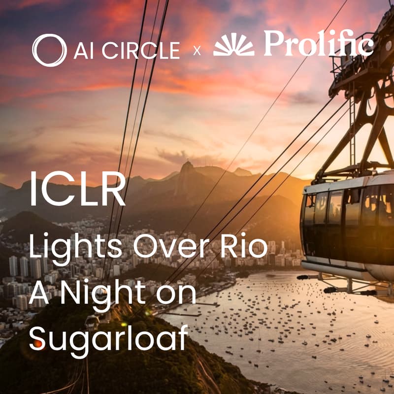 Cover Image for Prolific x AI Circle - A Night on Sugarloaf [ICLR]