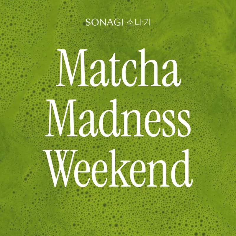 Matcha Weekend Matcha Madness Weekend · Luma