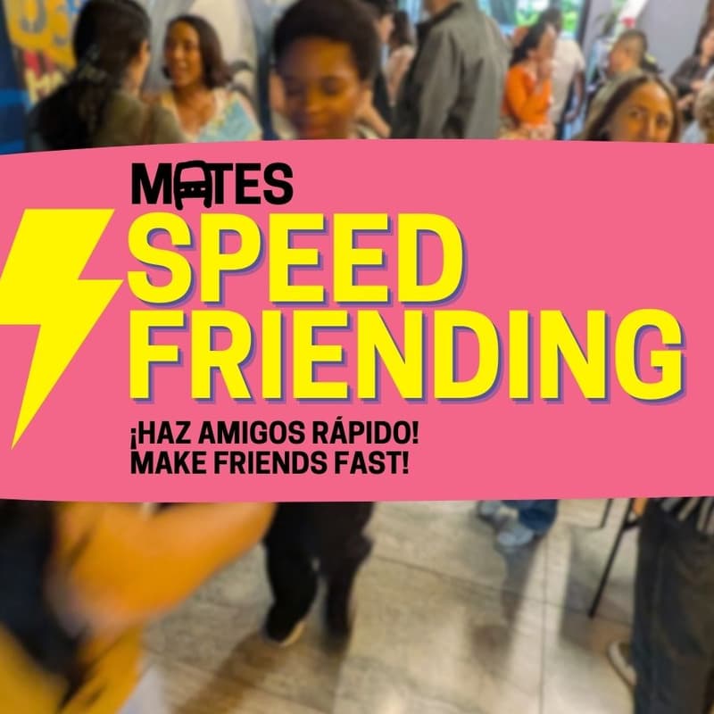 Cover Image for ⚡Speed Friending (Condesa)
