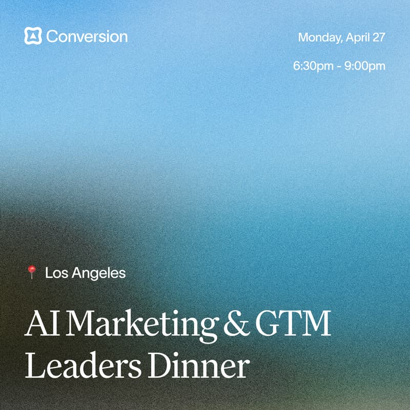 Cover Image for LA Marketing & GTM Leaders Dinner with Conversion
