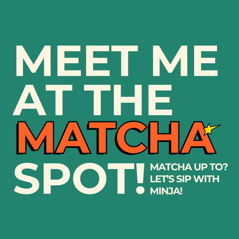 Cover Image for Meet Me at the Matcha Spot in Chinatown