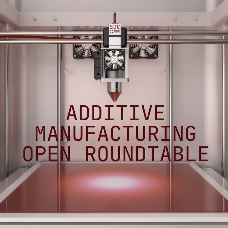 Cover Image for STATION DC Additive Manufacturing Open Roundtable