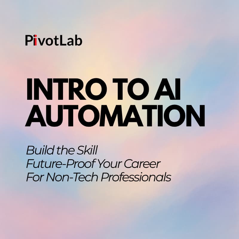 Cover Image for Intro to AI Automation for Professionals: Build the Skill. Future-Proof Your Career.