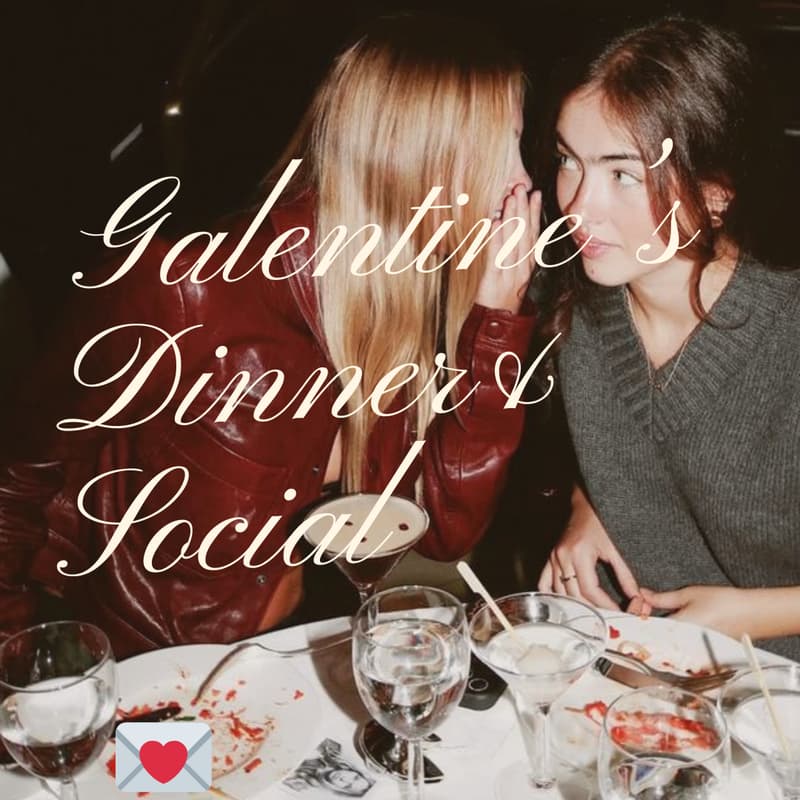Cover Image for Galentines' Dinner & Social