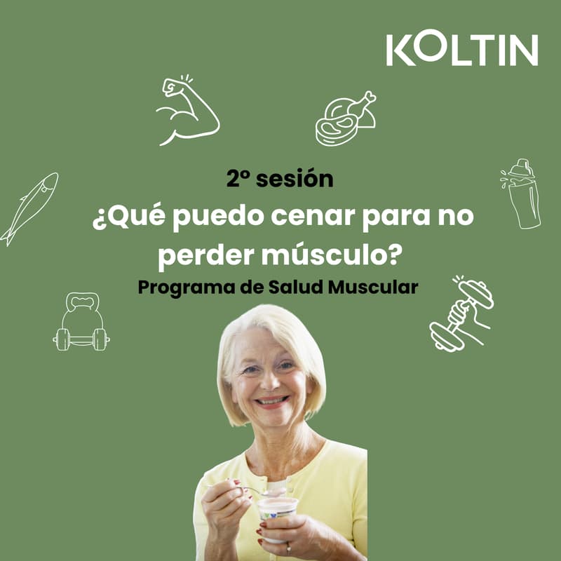 Cover Image for 2° sesión virtual ¿Qué puedo cenar para no perder músculo? 💪 Koltin