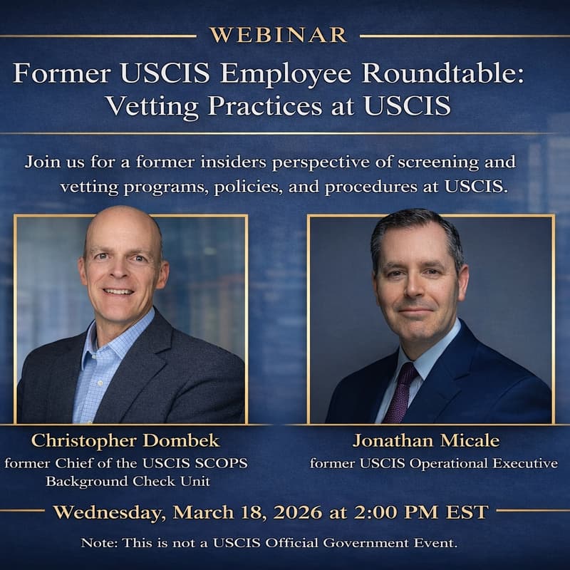 Cover Image for Webinar: Former USCIS Employee Roundtable with Christopher Dombek & Jonathan Micale