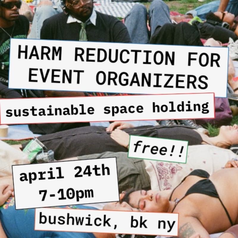 Cover Image for harm reduction for event organizers #4: sustainable space holding