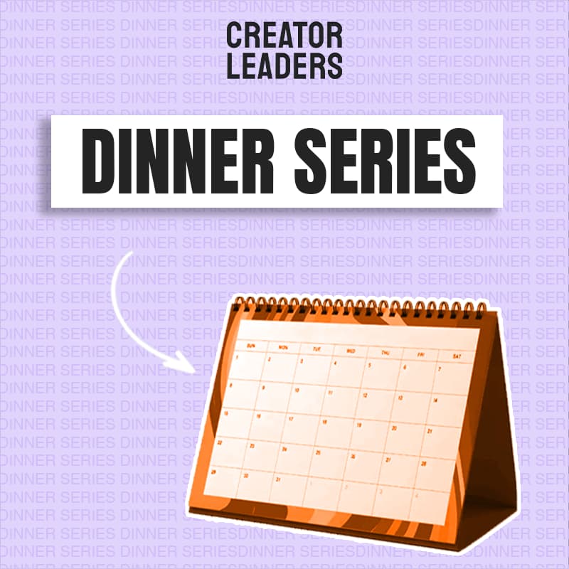 Cover Image for Creator Leaders Dinner Series June