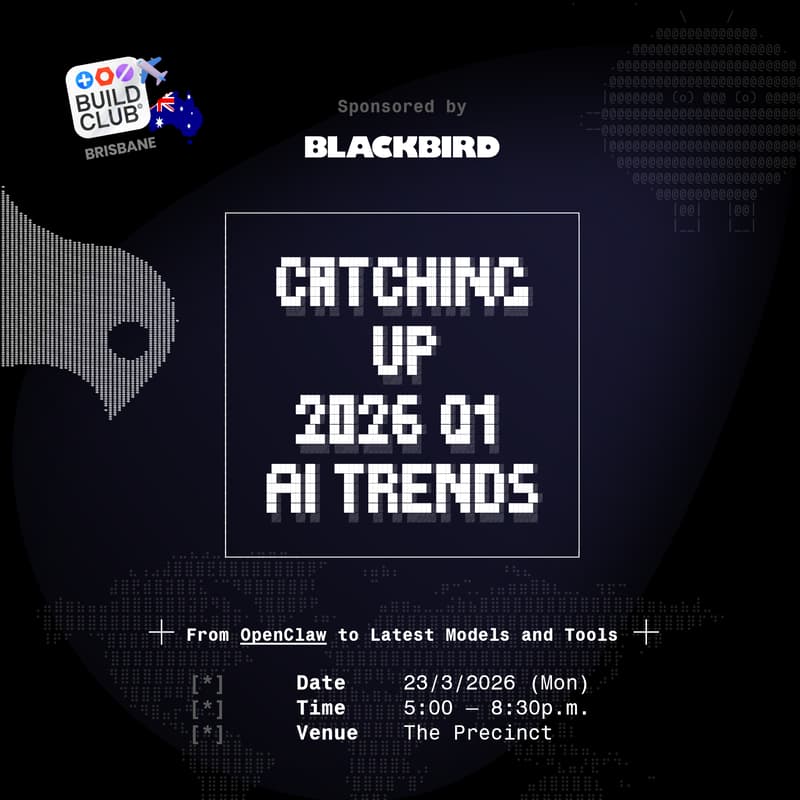 Cover Image for Catching Up 2026 Q1 AI Trends 📈 @Brisbane