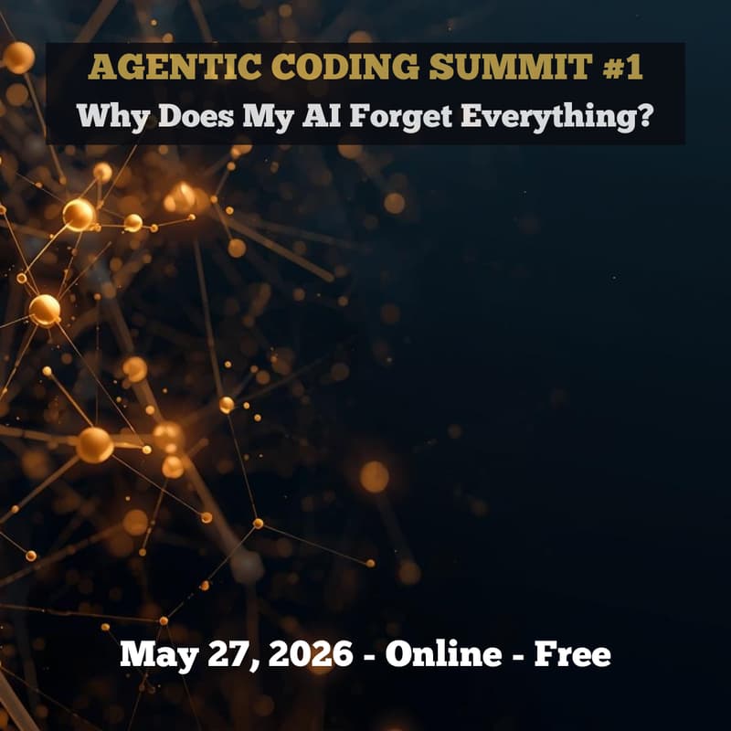 Cover Image for Agentic Coding Summit #1: Why Does My AI Forget Everything?