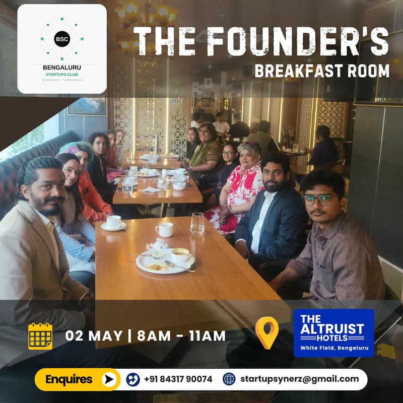 Cover Image for THE FOUNDER'S BREAKFAST ROOM — MAY 2ND | BENGALURU STARTUPS CLUB