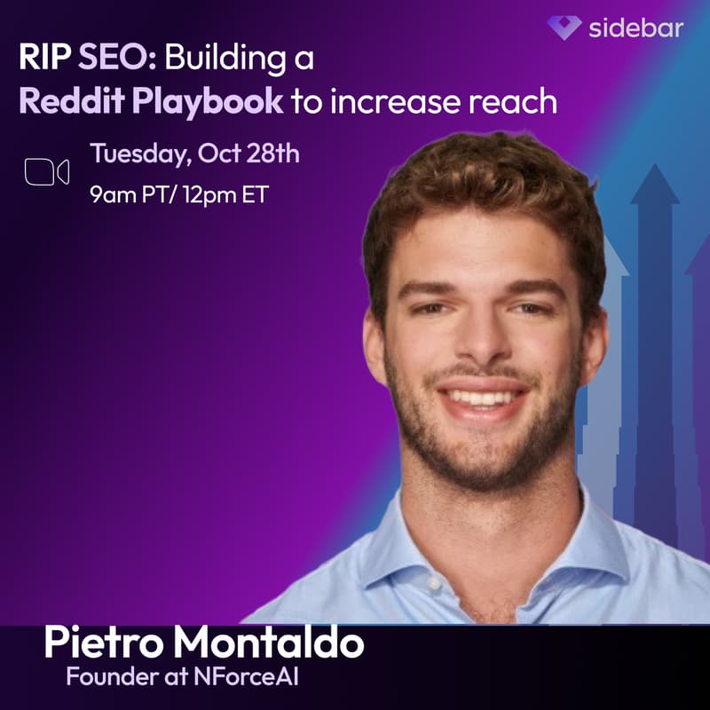 Cover Image for Sidebar Speaker Series: RIP SEO- Building a Reddit Playbook to increase reach with Pietro Montaldo