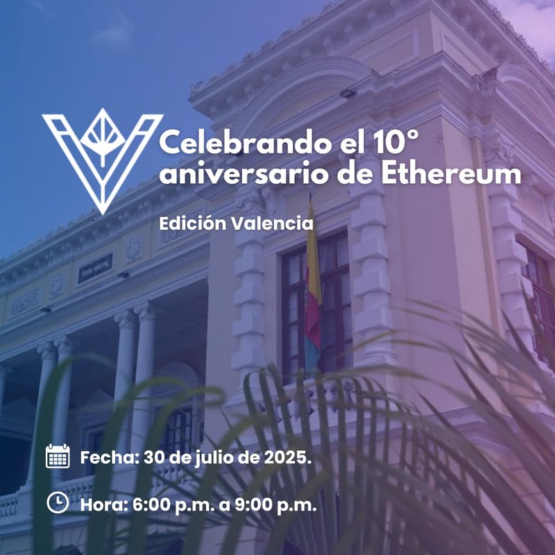 Cover Image for Celebrando el 10º aniversario de Ethereum en Valencia