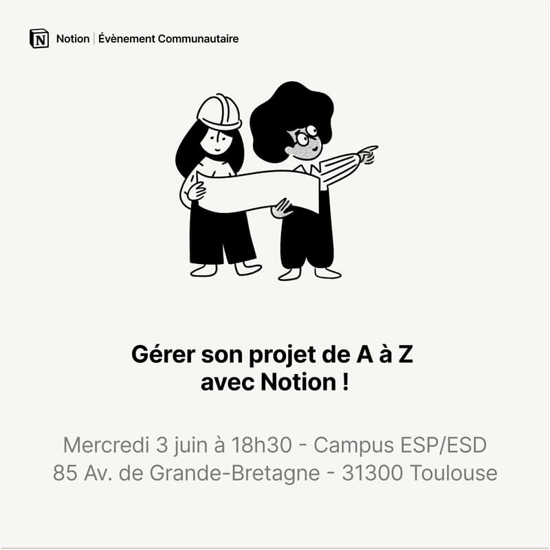 Cover Image for Gérer son projet de A à Z avec Notion - Évènement Notion à l'ESD Toulouse