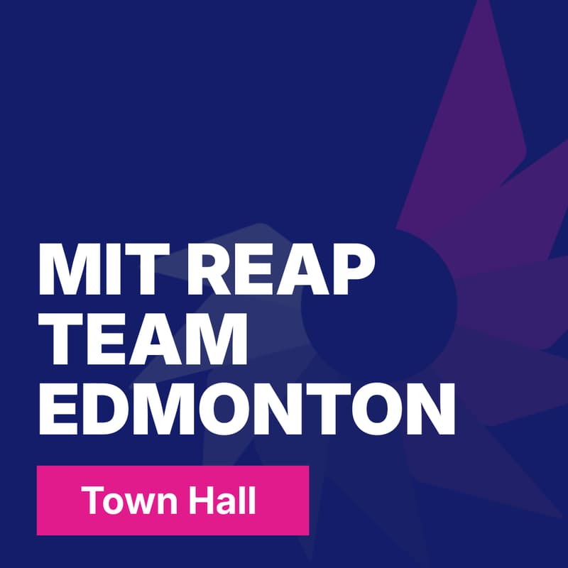 Cover Image for MIT REAP Team Edmonton Town Hall