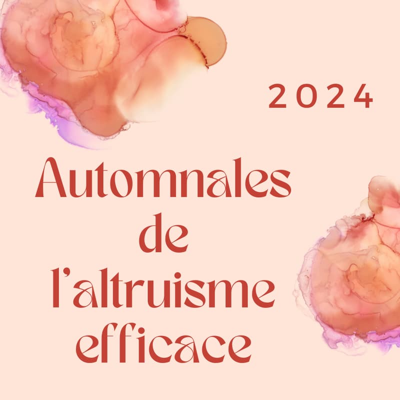 Cover Image for Automnales de l'altruisme efficace - 2024