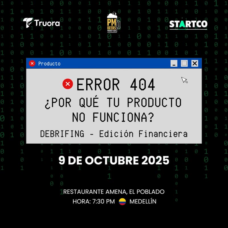 Cover Image for Debriefing: Error 404. Por qué tu producto no funciona