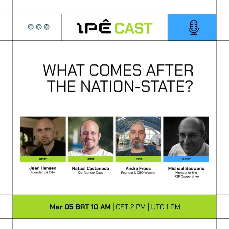 Cover Image for IpêCast #3: What comes after the nation-state?