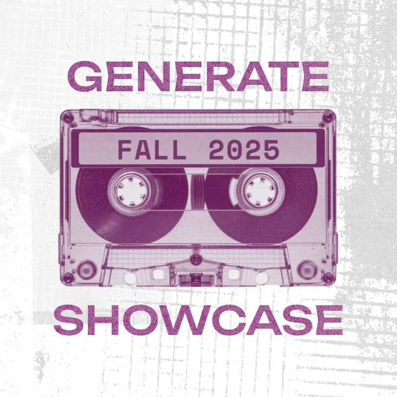 Cover Image for Generate Showcase: Fall 2025