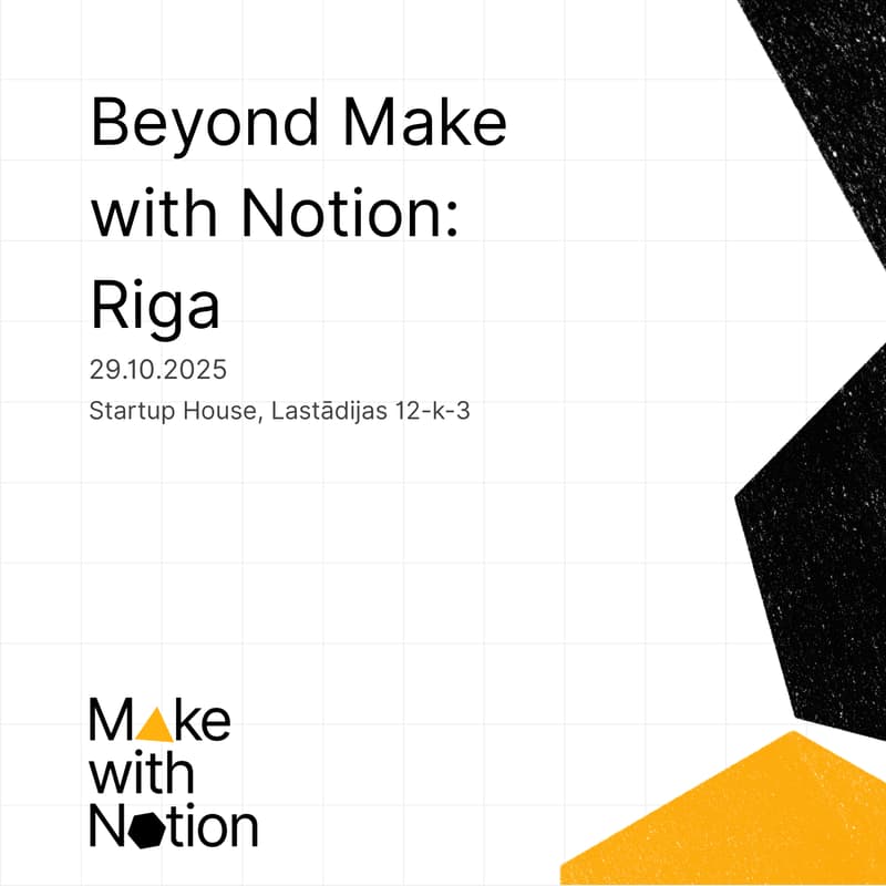 Cover Image for Beyond Make with Notion: Riga