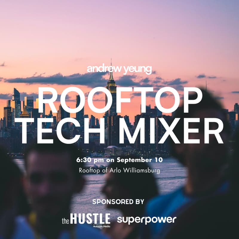 Cover Image for September Tech Rooftop Mixer (Hosted by Andrew Yeung, The Hustle & Superpower)