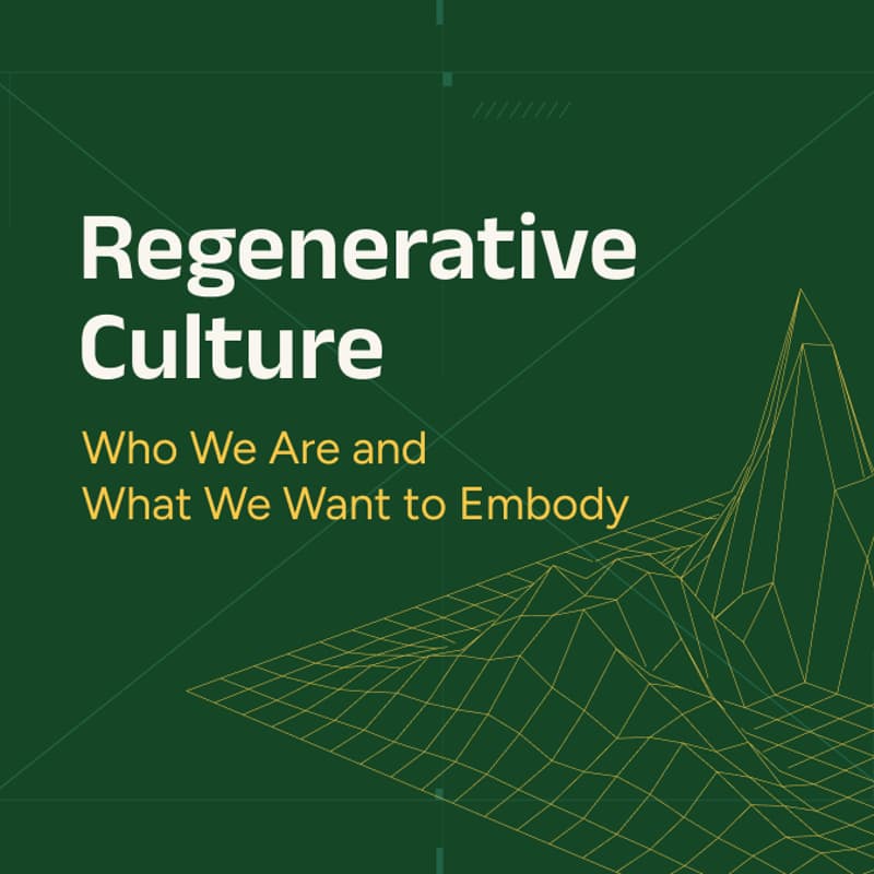 Cover Image for Regenerative Culture — Who We Are and What We Want to Embody