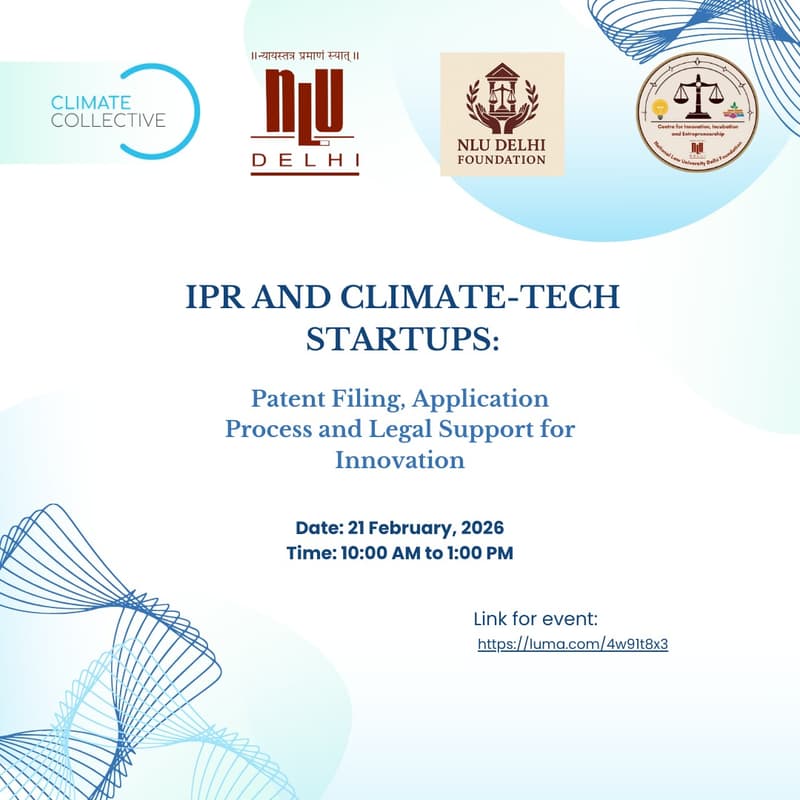 Cover Image for IPR and Climate-Tech Startups: Patent Filing, Application Process and Legal Support for Innovation