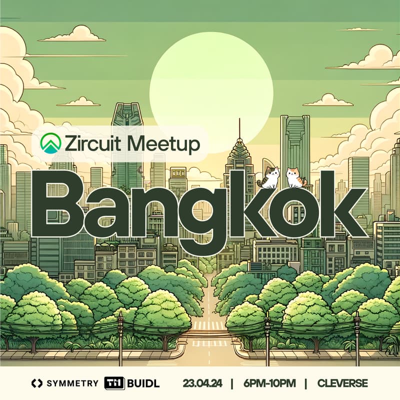 Cover Image for Zircuit Meetup Bangkok