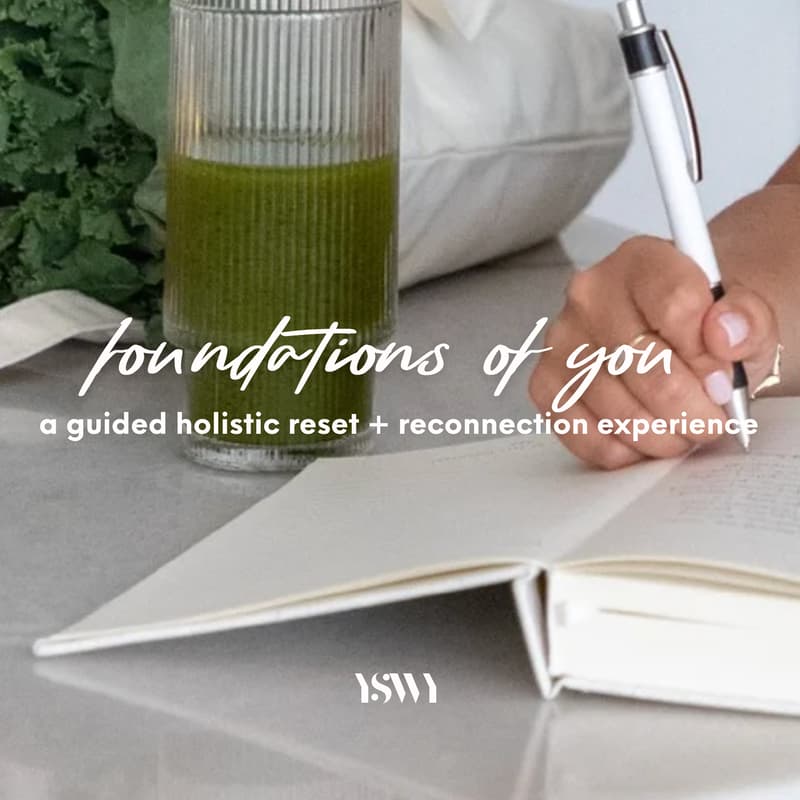 Cover Image for foundations of you: a guided holistic reset + reconnection experience