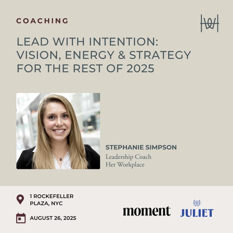 Cover Image for Her Workplace Coaching - Workshop on Lead With Intention: Vision, Energy & Strategy for the Rest of 2025 - NYC